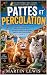 Pattes et percolation: Une ...