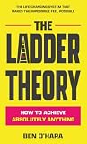 The Ladder Theory...
