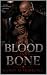 Blood and Bone