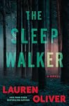The Sleepwalker by Lauren Oliver