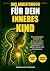 Das Arbeitsbuch für dein Inneres Kind by Inner Balance Publishing