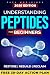 Understanding Peptides for Beginners by Aureon Health Press