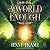 A World Enough