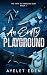 An Empty Playground: A Dystopian, Enemies to Lovers Romance (The Path To Paradise Book 1)