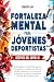 Fortaleza mental para jóven...