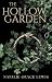 The Hollow Garden