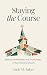 Staying the Course: Biblica...