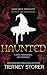 Haunted: A Dark MMF Paranor...