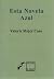 Esta novela azul by Valerie Mejer Caso
