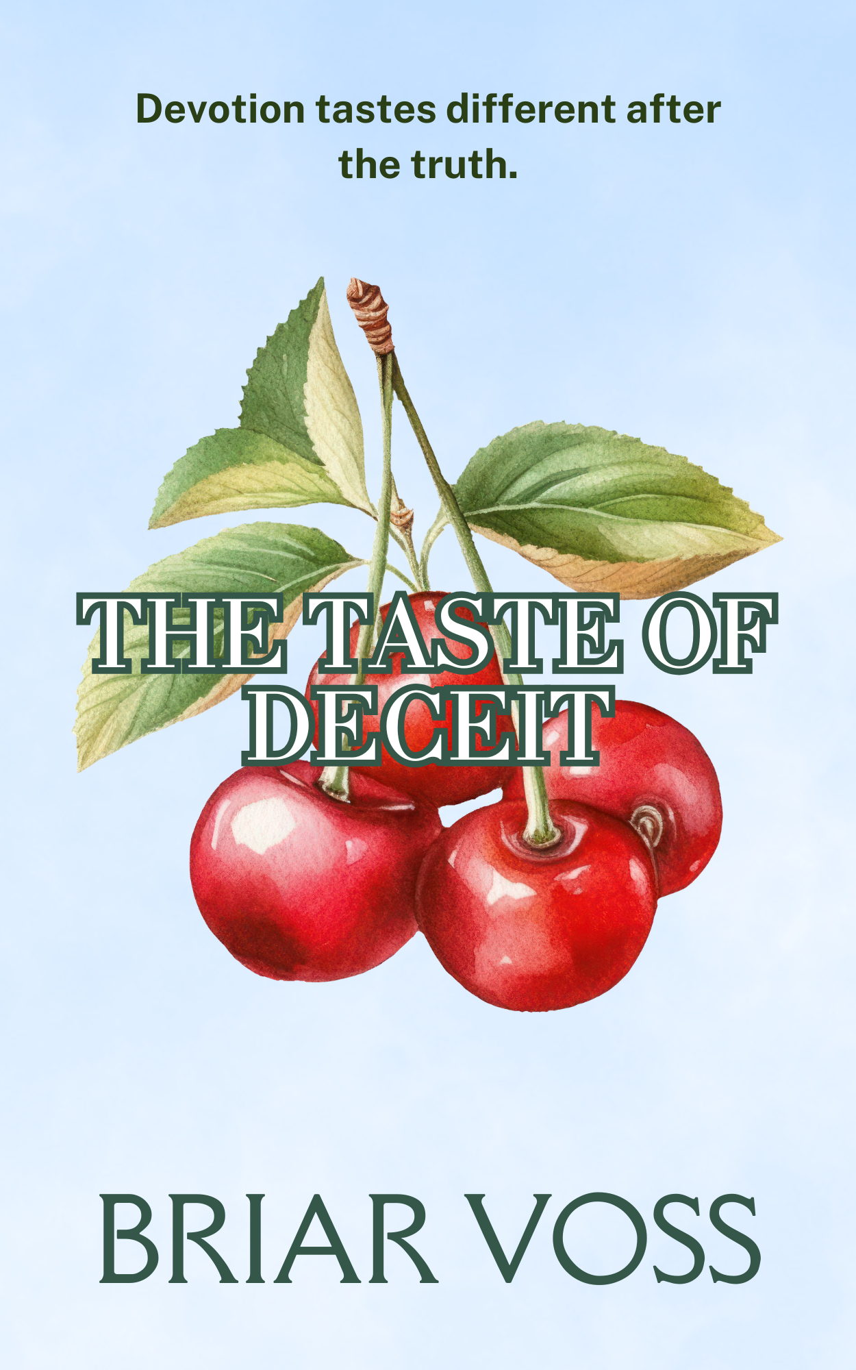 The Taste of Deceit, (The Dangerous Devotion Series Novella, Book 1.5)