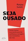 Seja ousado: Como...