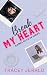 Break My Heart: A Formula One, Second Chance, Overheard, Workplace Romance