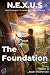 N.E.X.U.S. - THE FOUNDATION...