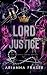Lord of Justice - A Dark Bratva Romance by Arianna Fraser