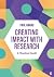 Creating Impact with Research by Paul Anand