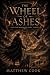The Wheel of Ashes (The Unr...