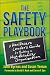 The Safety Playbook: A Heal...
