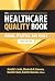The Healthcare Quality Book by Maulik S. Joshi