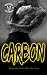 Carbon (Depraved Souls MC San Jose Book 4)