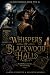 Whispers of Blackwood Hall:...