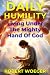 Daily Humility by Robert Woeger Daily Humility by Robert Woeger