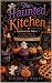 The Haunted Kitchen: Spookt...