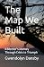 The Map We Built: A Mother’...