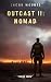 Outcast II: Nomad: Unputdow...