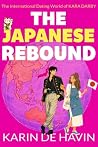 The Japanese Rebound: A Magical Friends to Lovers Romance (The Magical International Dating World of Kara Darby Book 1)