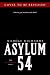 Asylum 54: A Dark Sci-Fi Fa...