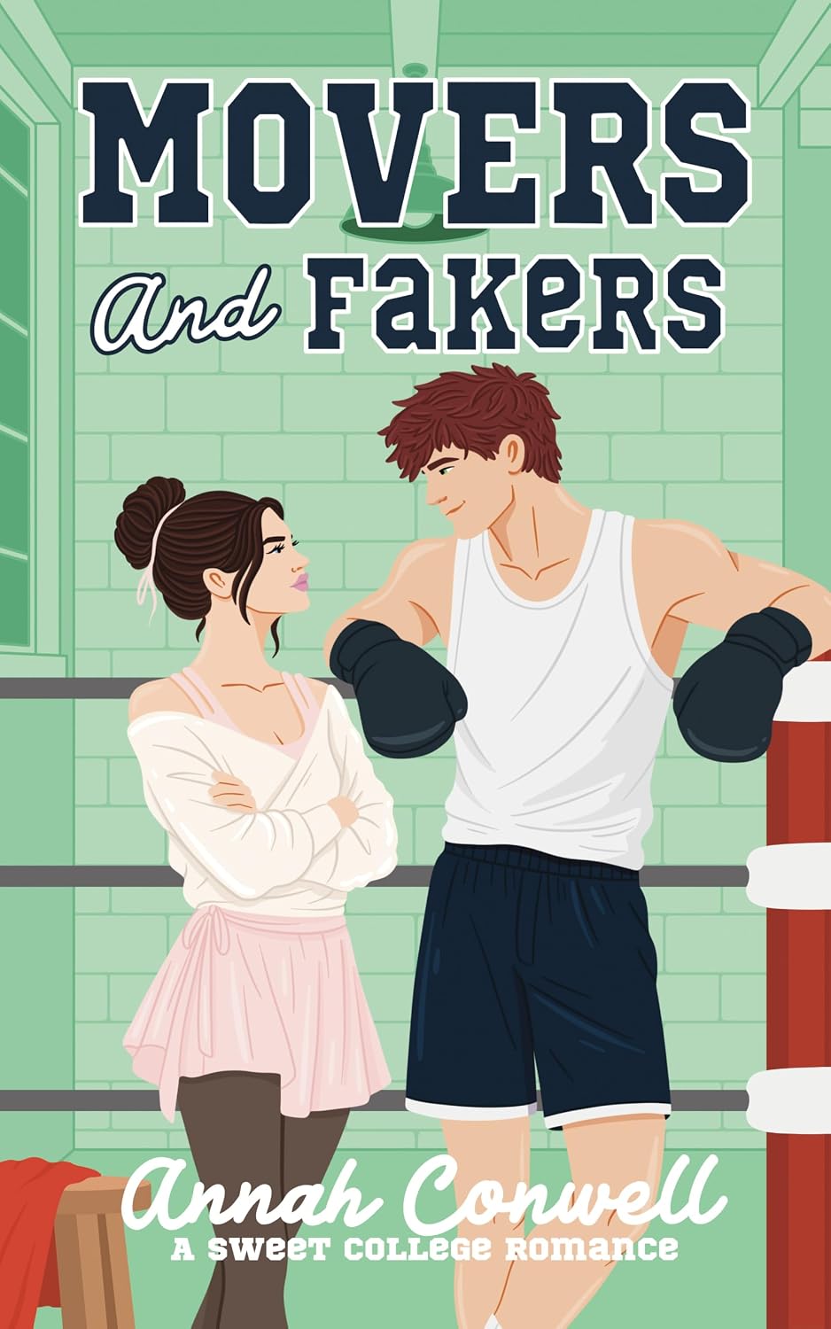 Movers and Fakers: a sweet college romance (RomCom University Book 3)