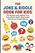 The Joke & Riddle Book for ...