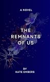 The Remnants of Us