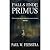 Falls Ende: Primus: A 12th century Medieval Saga of Loyalty, Betrayal, and an Underdog's Fight for Justice.