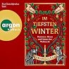 Im tiefsten Winter: Dämonen, Geister und Hexen der Weihnacht
