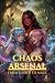 Chaos Arsenal: From Gamer T...