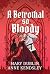 A Betrothal So Bloody: A Dark Fantasy Vampire Romance