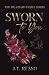 Sworn To You: A MMF Mafia R...