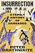 Insurrection: A Family Hist...