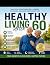 Healthy Living After 60: Si...