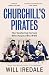 Churchill’s Pirates