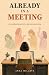 Already In A Meeting by Anna Milaeva