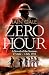 Zero Hour: A Novel of the S...