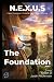 N.E.X.U.S. - THE FOUNDATION...