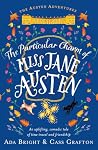 The Particular Charm of Miss Jane Austen: An uplifting, comedic tale of time travel and friendship (The Austen Adventures Book 1) The Particular Charm of Miss Jane Austen: An uplifting, comedic tale of time travel and friendship (The Austen Adventures Book 1)