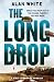 The Long Drop (WW2 Commando Missions Book 3)