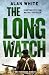 The Long Watch (WW2 Commando Missions Book 4)