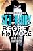 Regret No More: A scintilla...