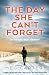 The Day She Can't Forget by Meg Carter