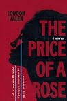 The Price of a Rose: A Literary Revenge Thriller Inspired by Real Injustices